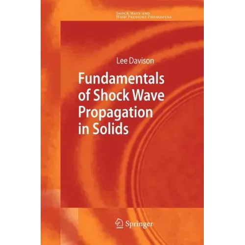 Fundamentals of Shock Wave Propagation in Solids