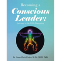 Becoming a Conscious Leader: Gateway to the Fifth Dimension