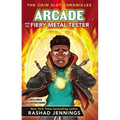 Arcade and the Fiery Metal Tester