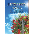 Te quiero hasta el cielo