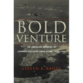 Bold Venture: The American Bombing of Japanese-Occupied Hong Kong, 1942-1945
