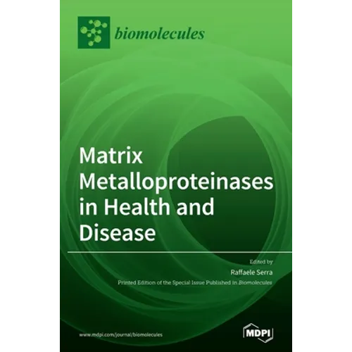 Matrix Metalloproteinases in Health and Disease