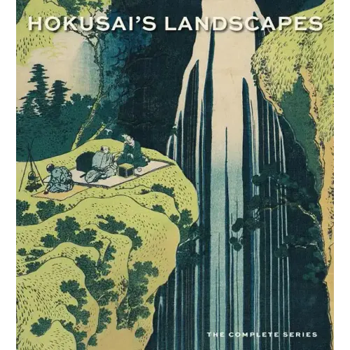Hokusai's Landscapes: The Complete Series