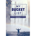 My Bucket List: Oh the Places You'll Go