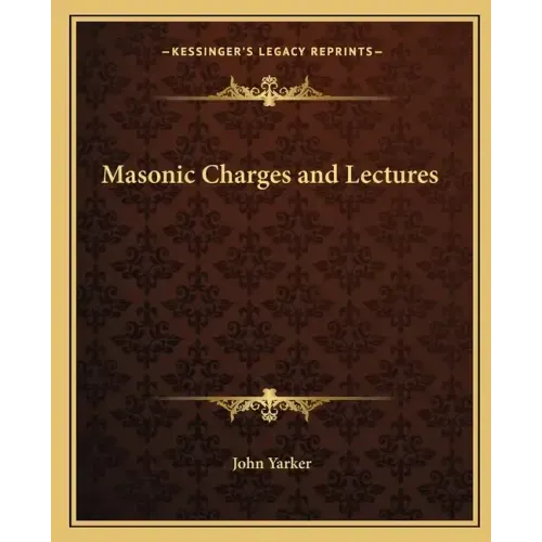 Masonic Charges and Lectures