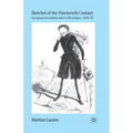 Sketches of the Nineteenth Century: European Journalism and Its "Physiologies," 1830-50