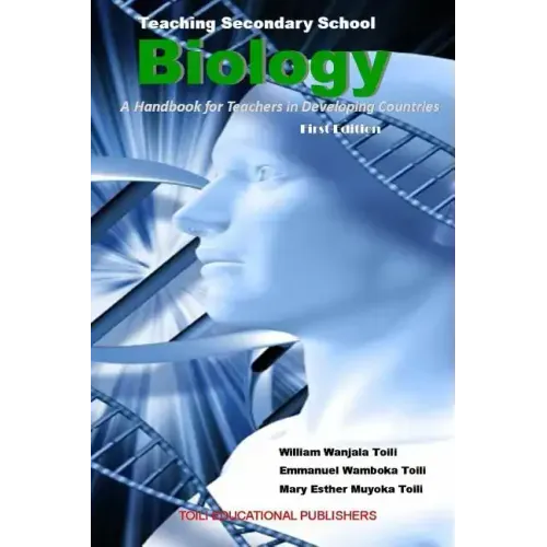 Teaching Secondary School Biology: A Handbook for Teachers in Developing Countries