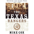 Texas Rangers: Volume I: Wearing the Cinco Peso, 1821-1900
