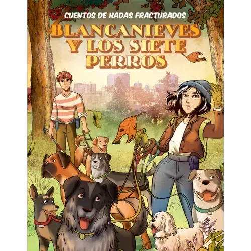 Blancanieves Y Los Siete Perros (Snow White and the Seven Dogs)