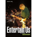 Entertain Us: The Rise of Nirvana