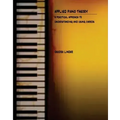 Applied Piano Theory: a practical approach to understanding and using chords