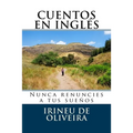 Cuentos en Inglés: Nunca renuncies a tus sueños