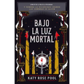 Bajo La Luz Mortal
