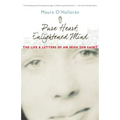 Pure Heart, Enlightened Mind: The Life and Letters of an Irish Zen Saint