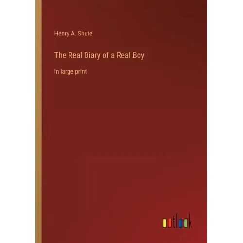 The Real Diary of a Real Boy: in large print