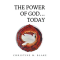 The Power of God...Today