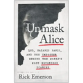 Unmask Alice: Lsd, Satanic Panic, and the Imposter Behind the World's Most Notorious Diaries