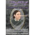 Corruptions of Christianity: Seventh-day Adventism
