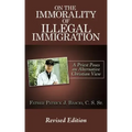On The Immorality of Illegal Immigration