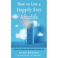 How to Live a Happily Ever Afterlife: Stories of Trapped Souls and How Not to Become One