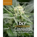 DIY Autoflowering Cannabis: An Easy Way to Grow Your Own