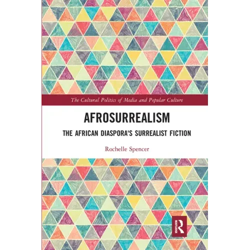 Afrosurrealism: The African Diaspora's Surrealist Fiction