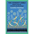 The Atheist's Bible: Diderot's 'Éléments de physiologie'