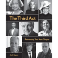 The Third ACT: Reinventing Your Next Chapter