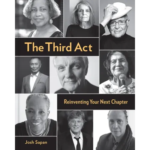The Third ACT: Reinventing Your Next Chapter