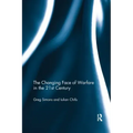 The Changing Face of Warfare in the 21st Century