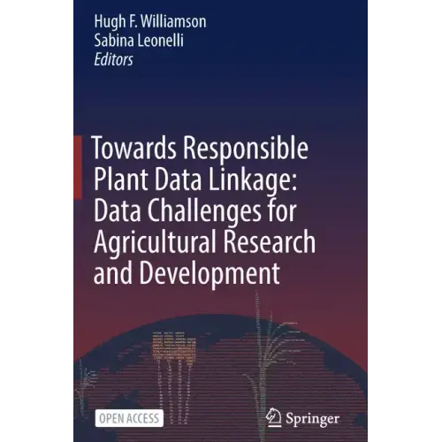 Towards Responsible Plant Data Linkage: Data Challenges for Agricultural Research and Development