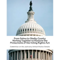From Selma to Shelby County: Working Together to Restore the Protections of the Voting Rights Act