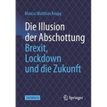 Die Illusion Der Abschottung: Brexit, Lockdown Und Die Zukunft