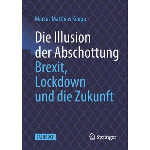 Die Illusion Der Abschottung: Brexit, Lockdown Und Die Zukunft