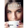 43 Meal Recipes to Improve Your Eye Sight: Feed Your Body Vitamin Rich Foods That Will Help You Strengthen Your Eye Sight and Prevent Loss of Vision