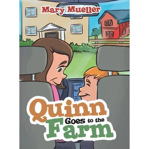 Quinn Goes to the Farm