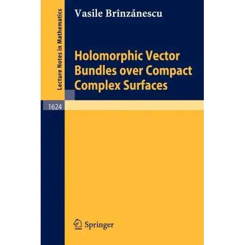 Holomorphic Vector Bundles Over Compact Complex Surfaces
