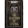 The Illusion of Living: An Afk Book (Bendy)
