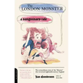 The London Monster: A Sanguinary Tale
