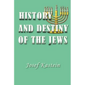 History and Destiny of the Jews