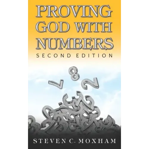 Proving God with Numbers, Second Edition