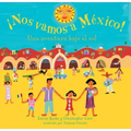 ¡Nos Vamos a Mexico!