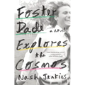 Foster Dade Explores the Cosmos
