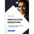 Innovatives Marketing: und Datenschutzkonformität mit TOLERANT MPM