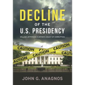 Decline of the U.S. Presidency: William Jefferson Clinton's Legacy of Corruption