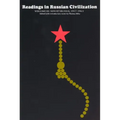 Readings in Russian Civilization Volume III: Soviet Russia, 1917-1963