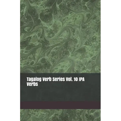 Tagalog Verb Series Vol. 10 IPA Verbs