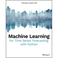 Machine Learning for Time Series Forecasting with Python
