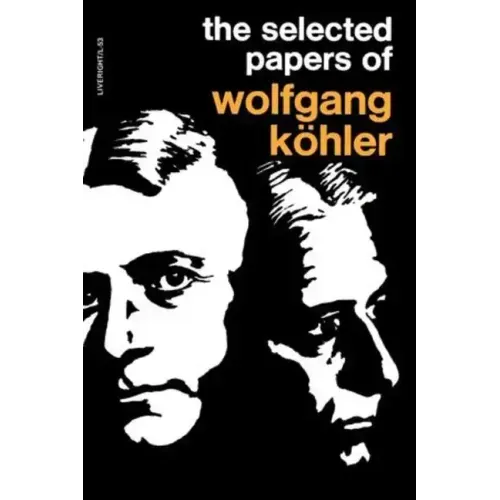 The Selected Papers of Wolfgang Kohler