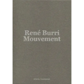 René Burri: Mouvement